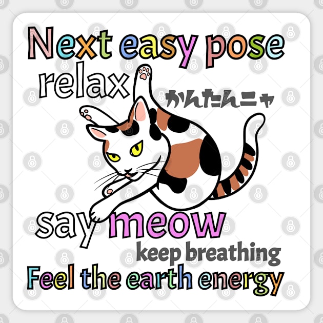 Yoga Instructor Calico Cat "Next Easy Pose" Sticker by KL Chocmocc